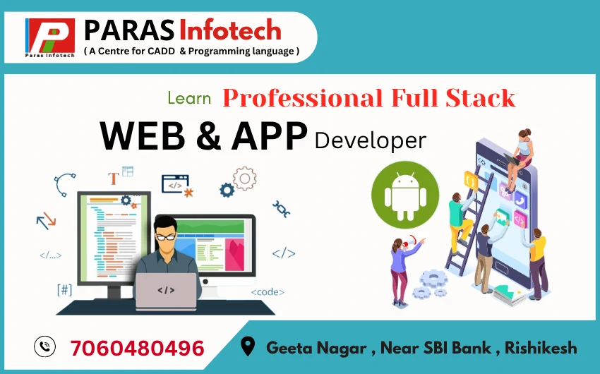 Professional Full Stack Web & App Developer Course Training in Rishikesh